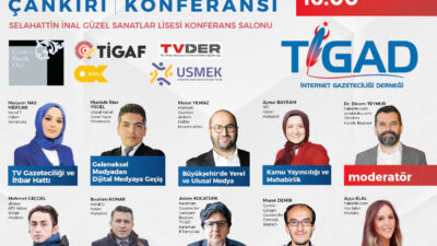 TİGAD, Çankırı’da “yeni nesil gazetecilik” konferansı düzenliyor