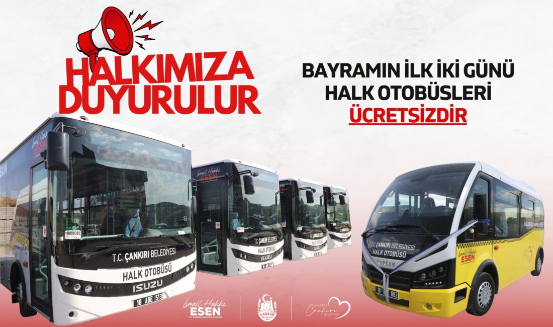 Ramazan Bayramı’nın İlk İki Günü Toplu Taşıma Ücretsiz Çankırı Belediyesi, şehir içi toplu taşıma araçlarında bayram düzenlemesi yaptı.