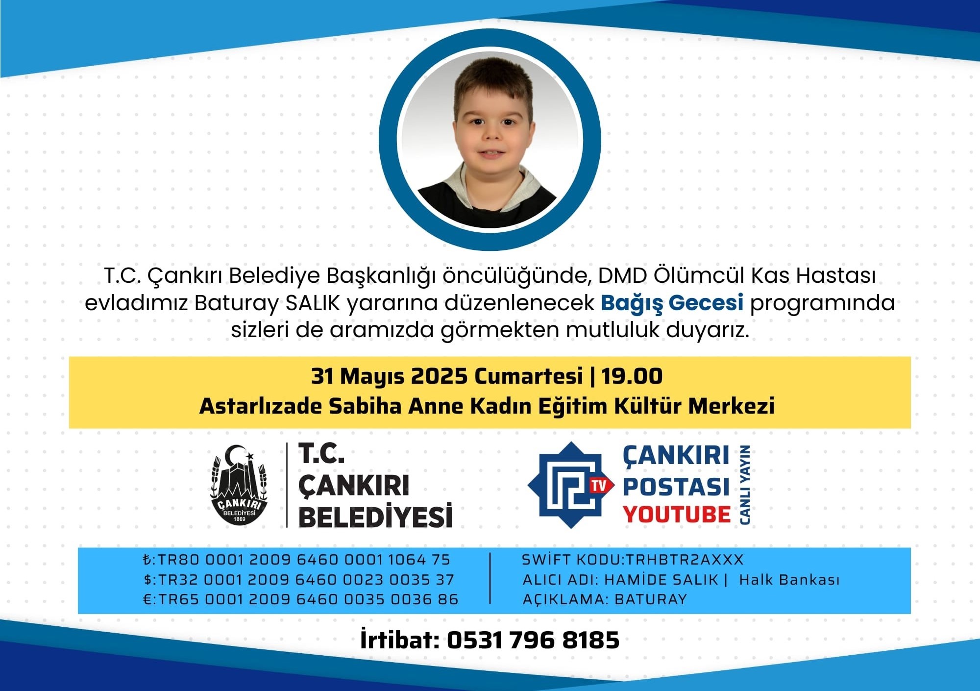 Çankırı Belediyesi DMD hastası Baturay Salık için bağış gecesi yapacak.