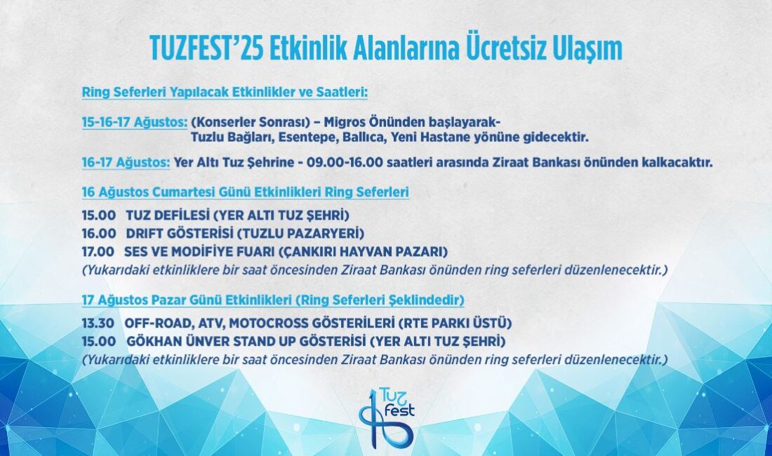 TUZFEST’25 Etkinlik Alanlarına Ücretsiz Ulaşım Çankırı Belediyesi, 4. Uluslararası Çankırı Tuz Festivali kapsamında düzenlenecek