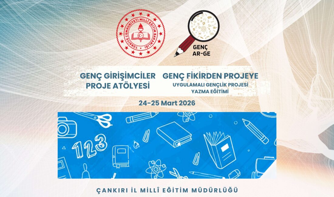 “Genç Girişimciler Proje Atölyesi” Başlıyor Çankırı İl Millî Eğitim Müdürlüğü AR-GE birimi tarafından, 2025 Yılı