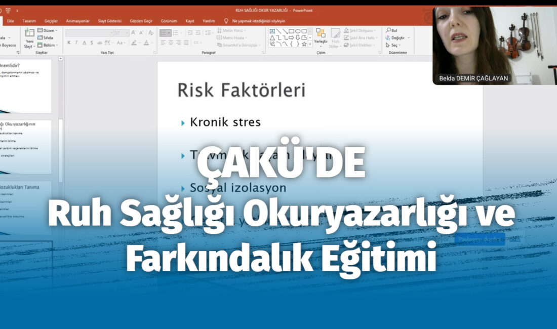 ÇAKÜ’de Ruh Sağlığı Okuryazarlığı ve Farkındalık Eğitimi Düzenlendi Çankırı Karatekin Üniversitesi Cansağlığı Topluluğu tarafından “Ruh Sağlığı Okuryazarlığı ve