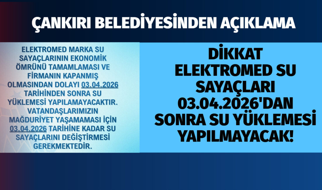 Belediyeden vatandaşa su saati uyarısı Elektromed marka su sayaçlarına 03.04.2026 tarihinden sonra su yüklemesi yapılamayacaktır