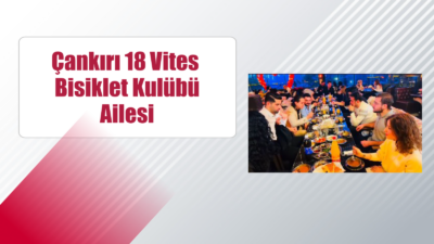 Çankırı 18 Vites  Bisiklet Kulübü Ailesi, iftar sofrasında bir araya