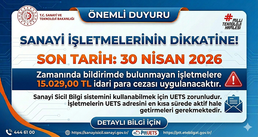 Sanayi işletmelerinin dikkatine Sanayi sicil belgesi alan işletmeler için yıllık işletme cetvellerini bildirme