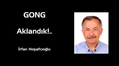 17.03.2026 tarihinde gazetemiz ve internet sitemizin “GONG” köşesinde “ Ben