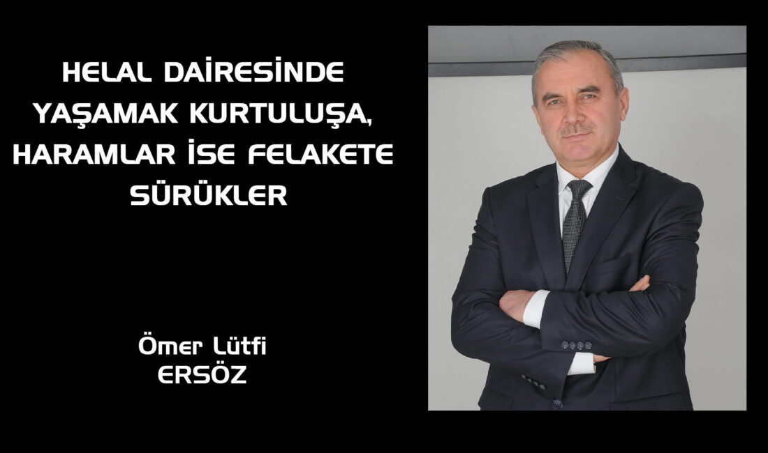 İslâm’ın emir ve yasaklarına uygun bir hayatı yaşayan bir Mü’min