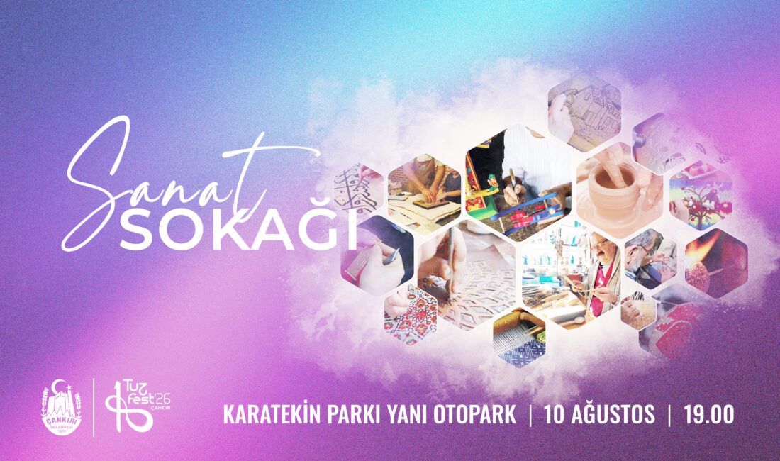 5. Uluslararası Çankırı Tuz Festivali kapsamında düzenlenecek Sanat Sokağı, 10
