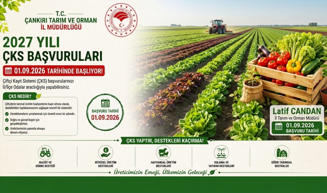 Çankırı İl Tarım ve Orman Müdürlüğü, üreticilerin merakla beklediği 2027