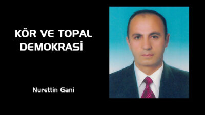 Bu günün demokrasisi yazının başlığındanda anlaşıldığı üzerine kör ve topal