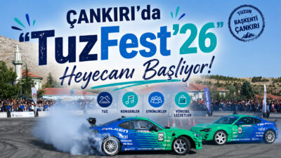 Çankırı Belediyesi tarafından düzenlenen geleneksel TuzFest’26, 14-16 Ağustos tarihleri arasında