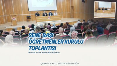 2026-2027 Eğitim-Öğretim Yılı sene başı hazırlık çalışmaları Çankırı genelinde tüm