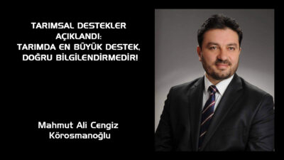 Tarımda Doğru Vizyon, Yanlış İletişim: Desteklemeler Neden Amacına Ulaşmıyor? Bitkisel