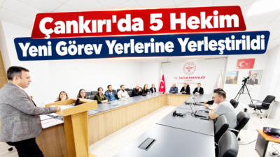 Çankırı İl Sağlık Müdürlüğü tarafından 2026/4 dönemi Aile Hekimliği Ek